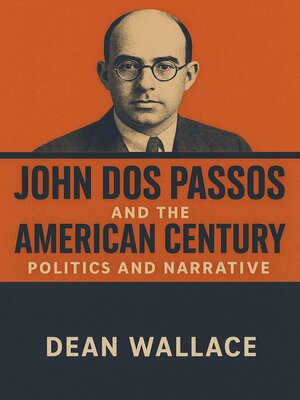 cover image of John Dos Passos and the American Century